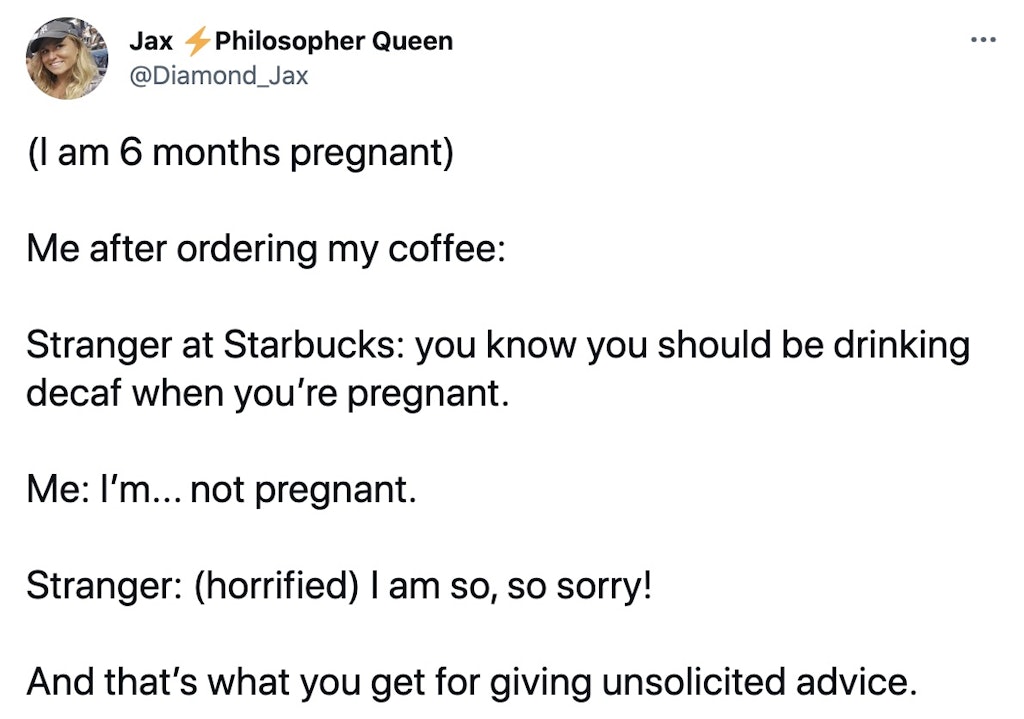 unsolicited pregnancy advice